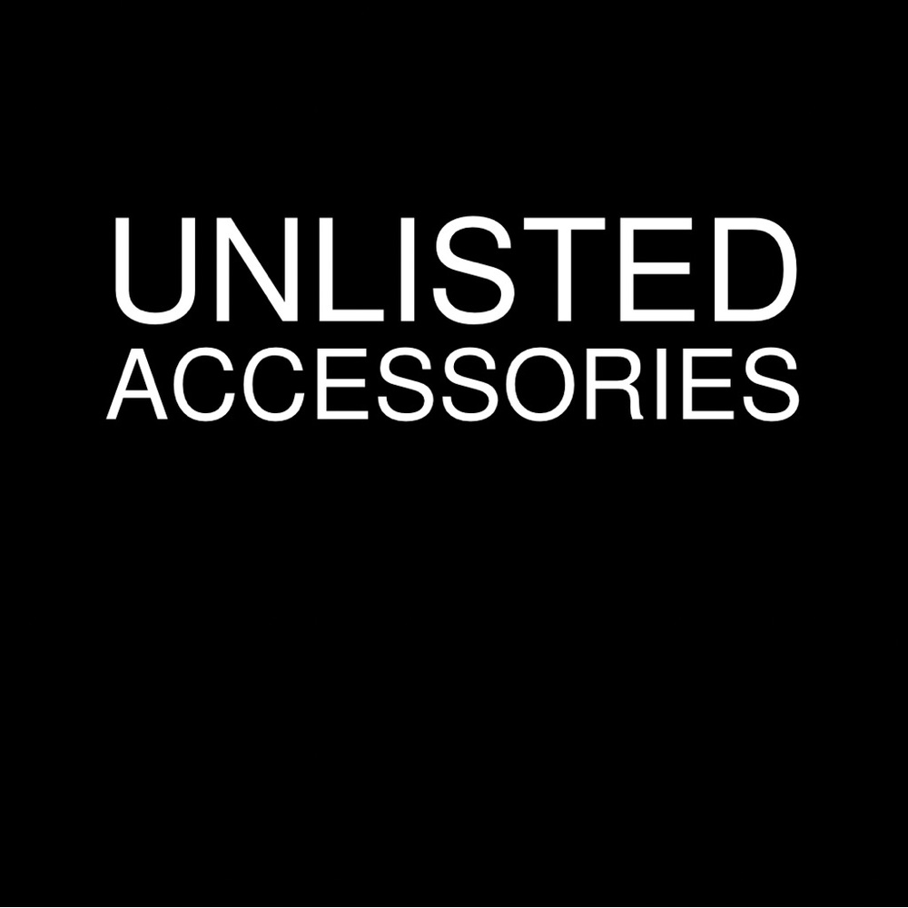 UNLISTED ACCESSORIES